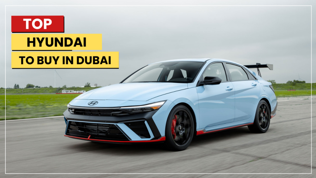 Best Hyundai Cars in Dubai
