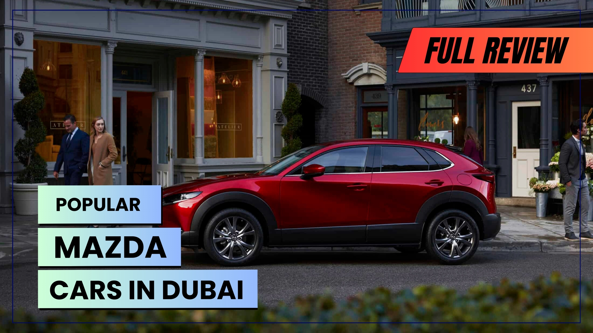 The Comprehensive Guide to Buy Mazda Cars in Dubai