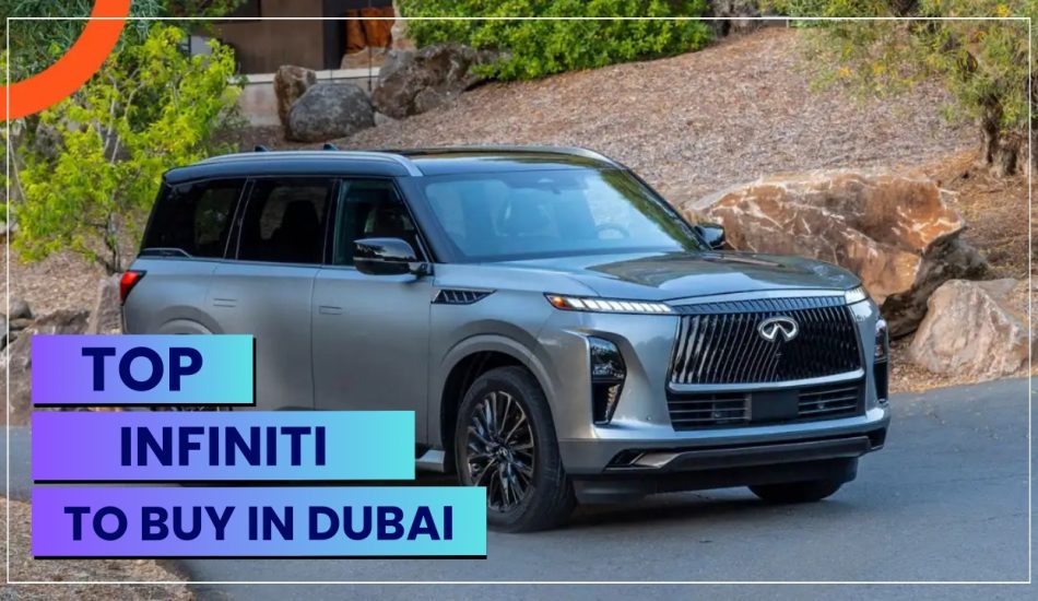 Infiniti Cars to Buy in Dubai