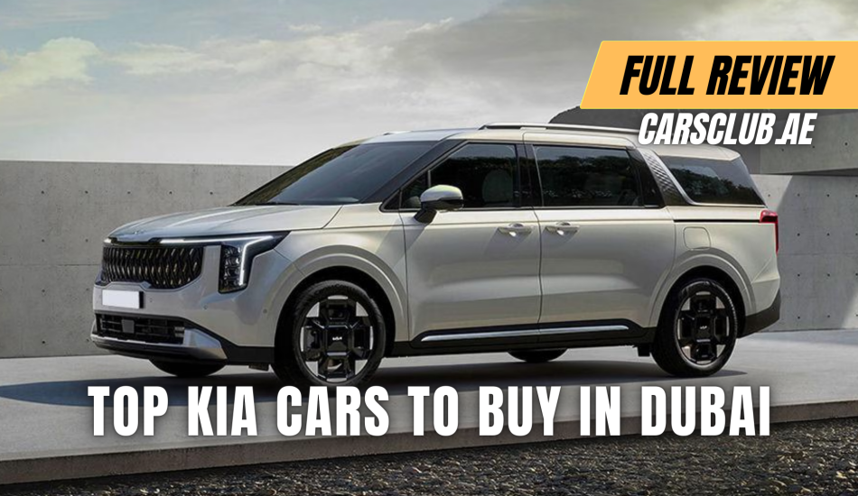 Top Kia Cars to Buy in Dubai