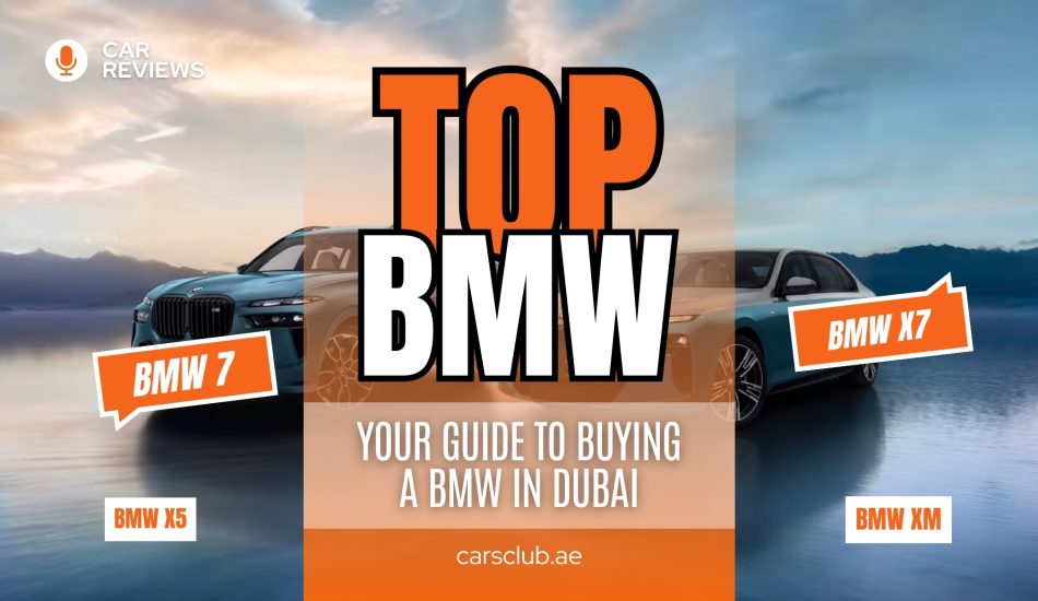 Your Guide to Buying a BMW in Dubai 2026